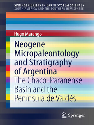 cover image of Neogene Micropaleontology and Stratigraphy of Argentina